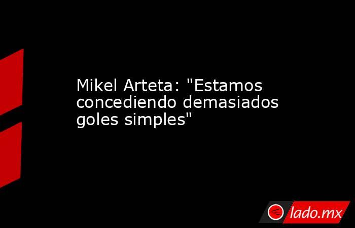 Mikel Arteta: 