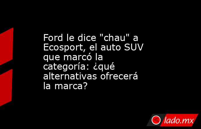 Ford le dice 