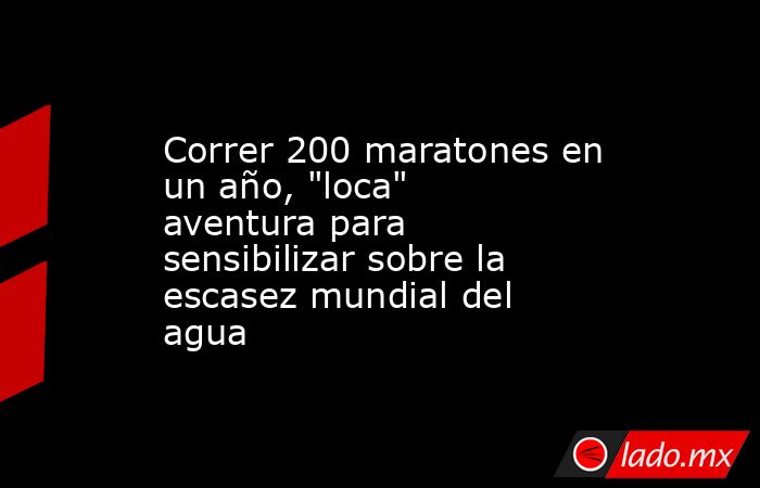 Correr 200 maratones en un año, 