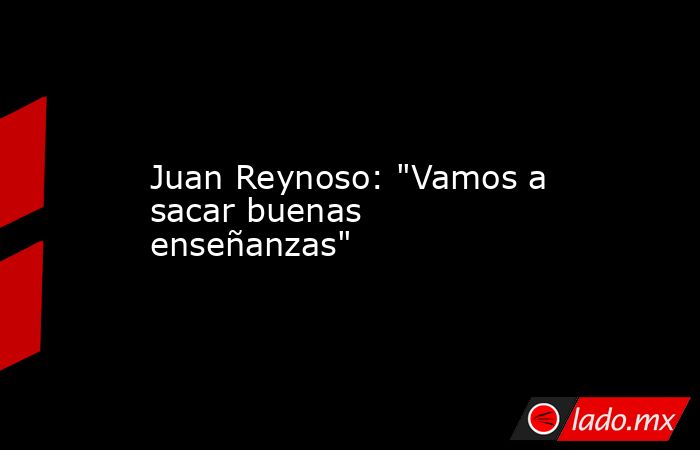 Juan Reynoso: 