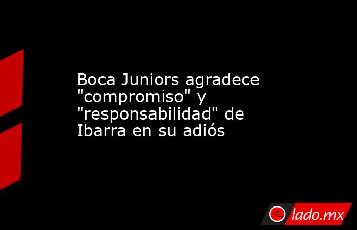 Boca Juniors agradece 