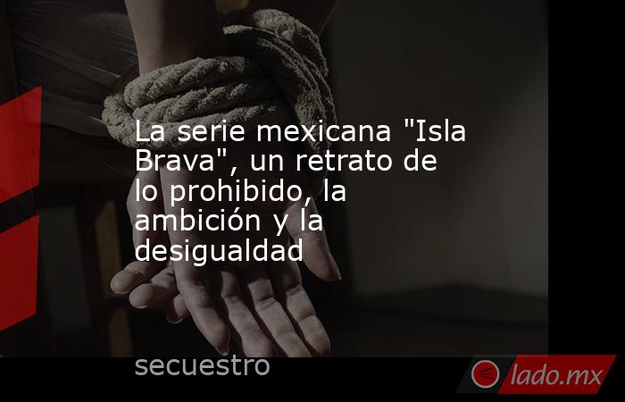 La serie mexicana 