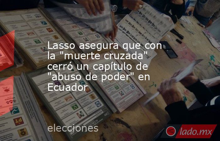 Lasso asegura que con la 