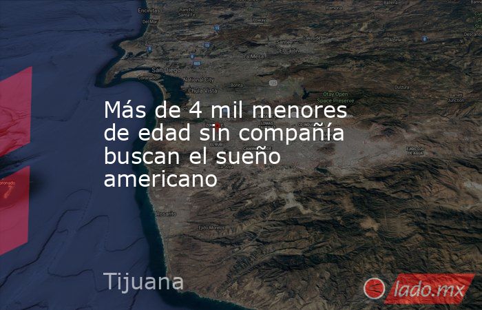 Más de 4 mil menores de edad sin compañía buscan el sueño americano. Noticias en tiempo real