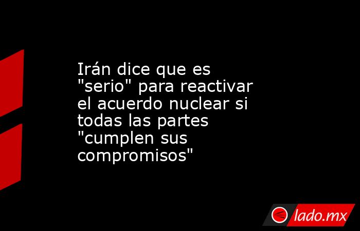 Irán dice que es 