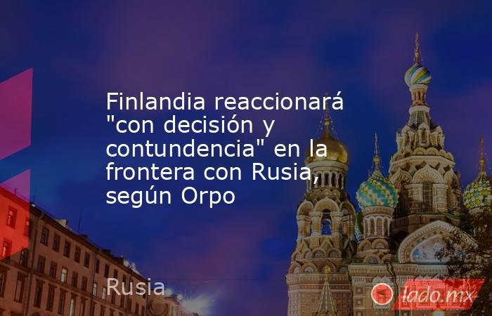 Finlandia reaccionará 