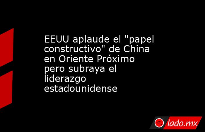 EEUU aplaude el 