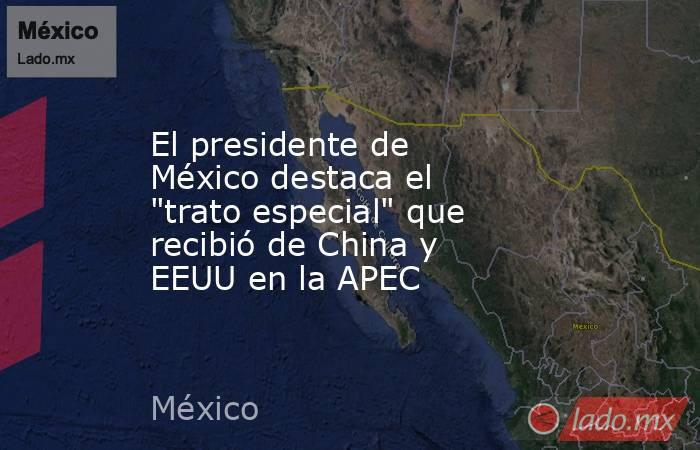 El presidente de México destaca el 