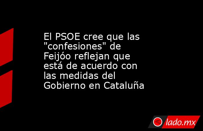 El PSOE cree que las 
