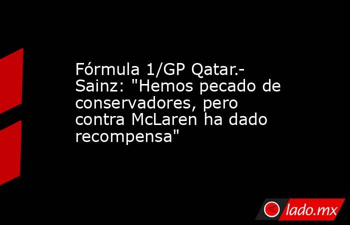 Fórmula 1/GP Qatar.- Sainz: 