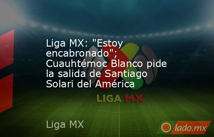 Liga MX: 