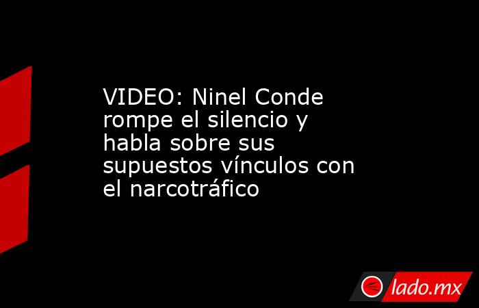 VIDEO: Ninel Conde rompe el silencio y habla sobre sus supuestos vínculos con el narcotráfico. Noticias en tiempo real