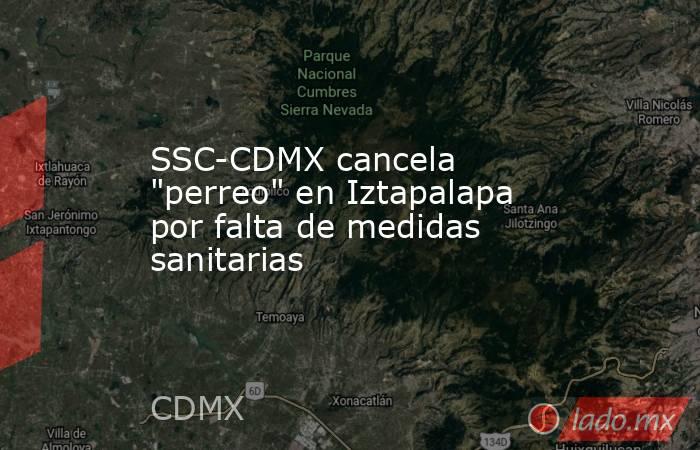 SSC-CDMX cancela 