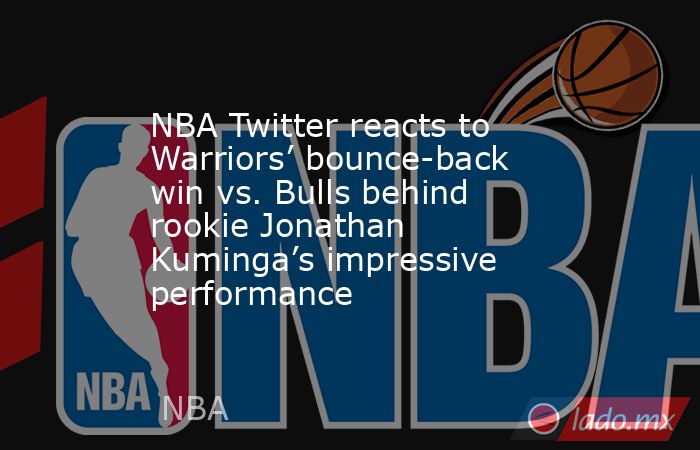 NBA Twitter reacts to Warriors’ bounce-back win vs. Bulls behind rookie Jonathan Kuminga’s impressive performance. Noticias en tiempo real