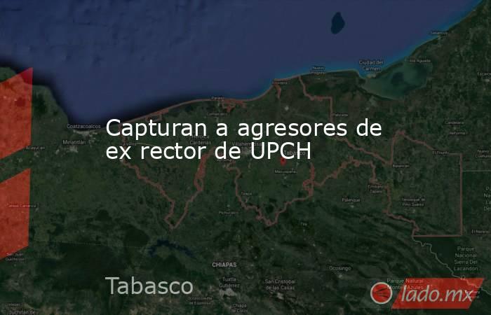 Capturan a agresores de ex rector de UPCH. Noticias en tiempo real